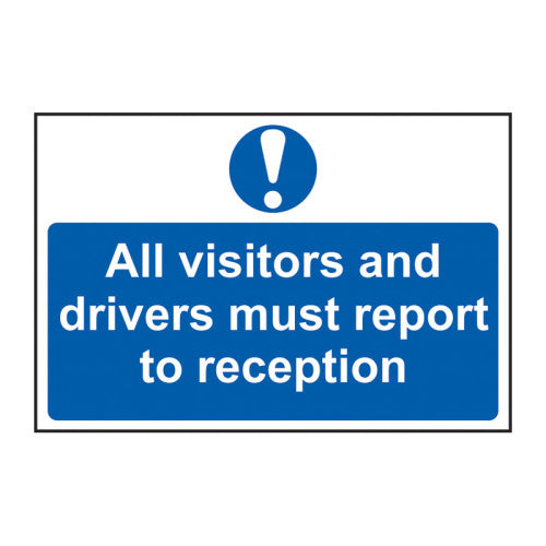 All visitors and drivers must report to reception - Self Adhesive PP (300 x 200mm)