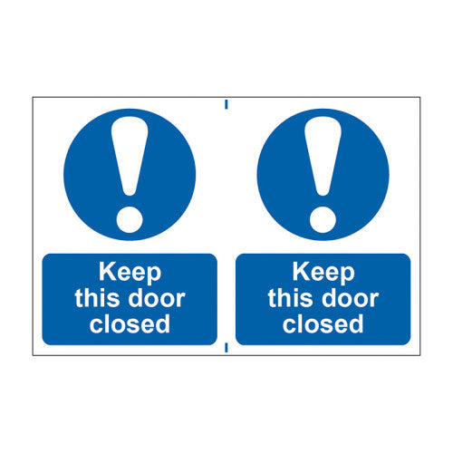 Keep this door closed - Self Adhesive PP (300 x 200mm)