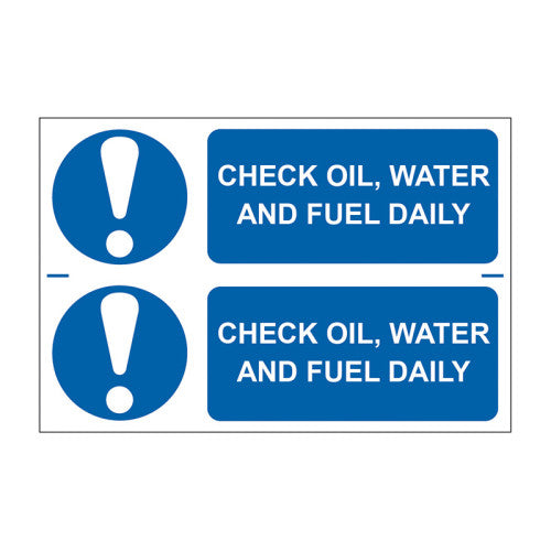 Check oil, water and fuel daily - Self Adhesive PP (300 x 200mm)