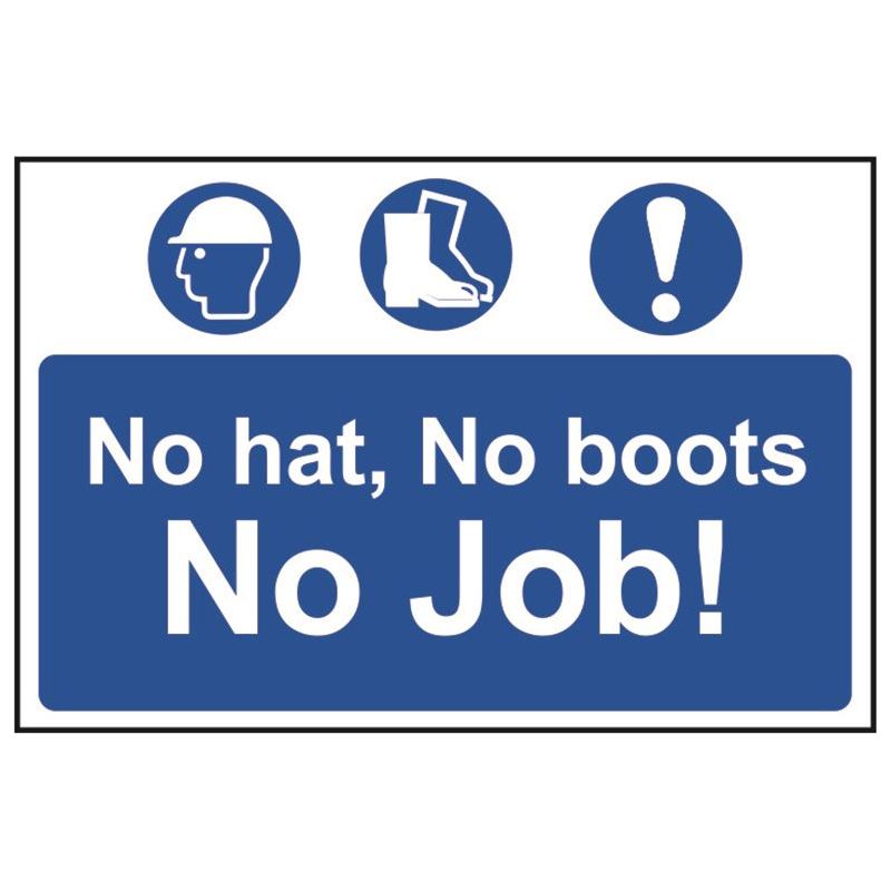 Scan No Hat, No Boots, No Job! - PVC Sign 600 x 400mm Scan - RockBottom Nothampton