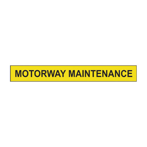 Motorway Maintenance - SAV (600 x 300mm) - Min Order 2