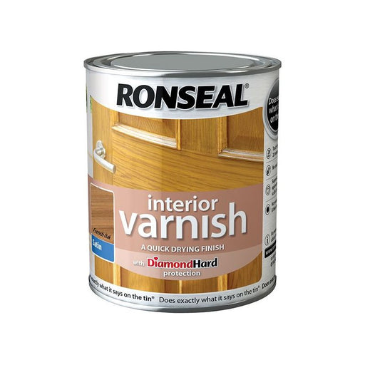 Ronseal Interior Varnish Quick Dry Satin French Oak 750ml Ronseal - RockBottom Nothampton
