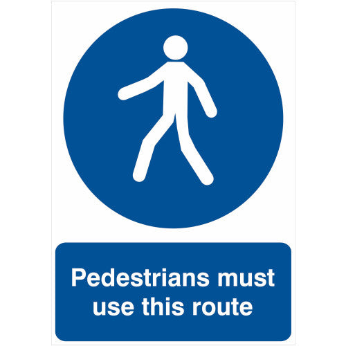 Pedestrians must use this route 1.2mm Recyclable PP (148 x210mm)