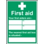 Smiths Architectural Your First Aiders Sign 148mmx210mm