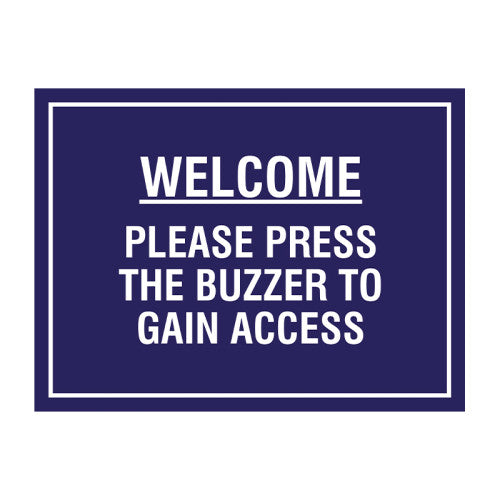 Educational Sign: Welcome please press the buzzer to gain access 1.2mm Recyclable PP (400 x 300mm)