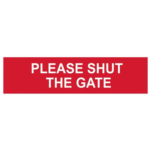 Scan Please Shut The Gate - PVC Sign 200 x 50mm Scan - RockBottom Nothampton
