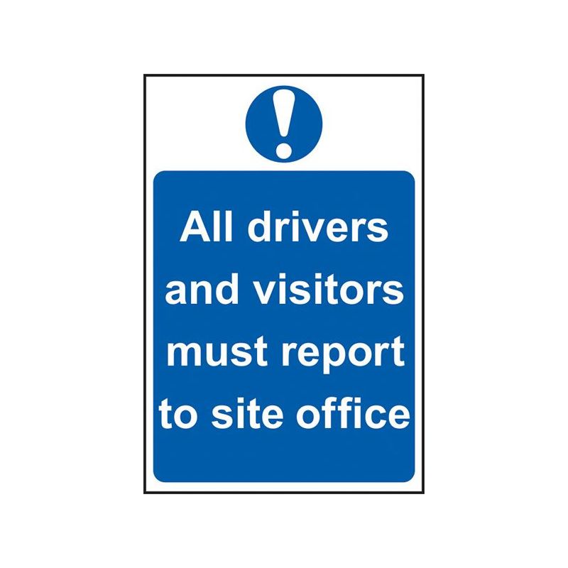 Scan All Drivers And Visitors Must Report To Site Office - PVC Sign 400 x 600mm Scan - RockBottom Nothampton