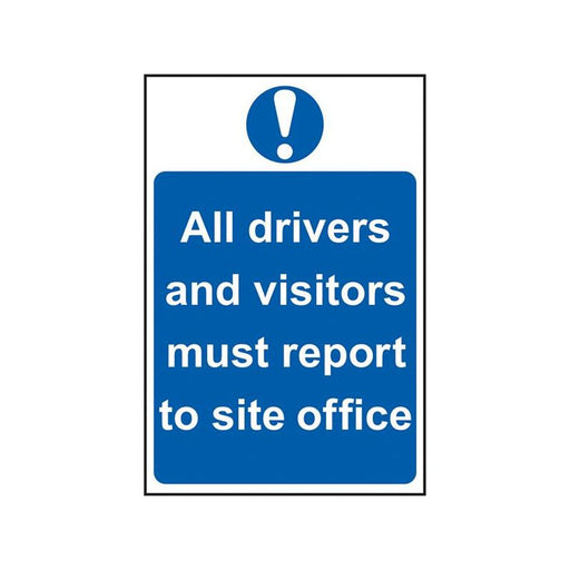 Scan All Drivers And Visitors Must Report To Site Office - PVC Sign 400 x 600mm Scan - RockBottom Nothampton