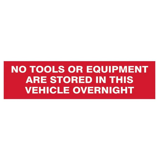 Scan No Tools Stored In Vehicle Overnight - 2 Signs 300 x 200mm