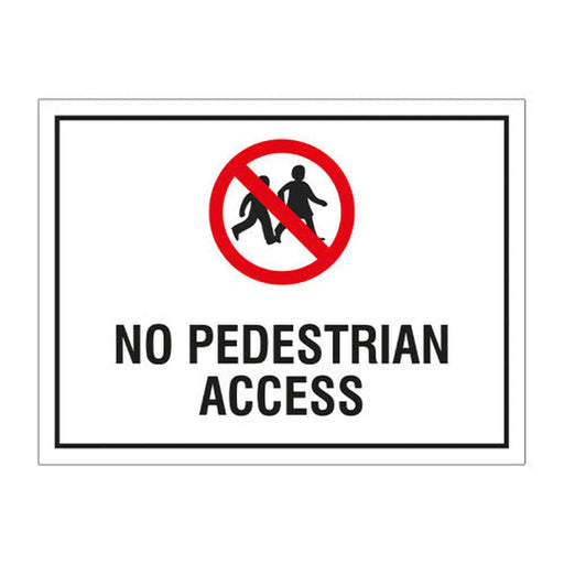 Centurion Educational Sign: No pedestrian access 1.2mm Recyclable PP (400 x 300mm) - Min Order 2