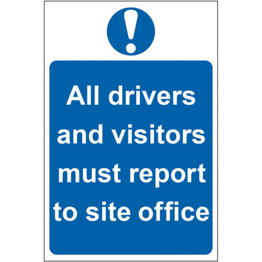 Centurion All drivers and visitors must report to site office - Self Adhesive PP (200 x 300mm) - Min Order 2