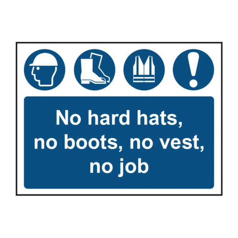 Centurion No hard hats, No boots, No vest, No job 1.2mm Recyclable PP (600 x 450mm)