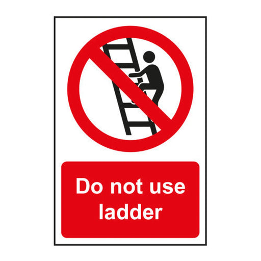 Centurion Do not use ladder 1.2mm Recyclable PP (200 x 300mm) - Min Order 2