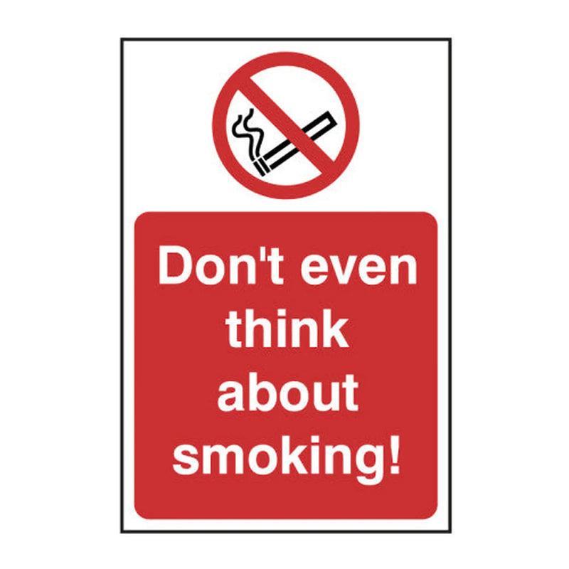 Centurion Dont even think about smoking! 1.2mm Recyclable PP (400 x 600mm)