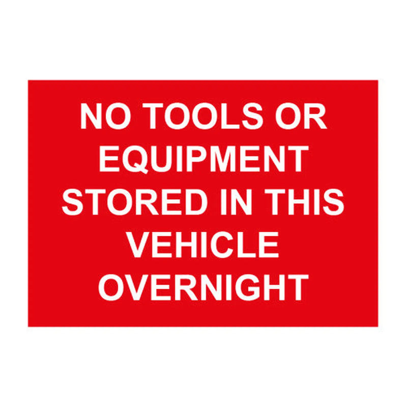 Centurion No tools and equipment stored in this vehicle overnight - SAV (210 x 148mm)