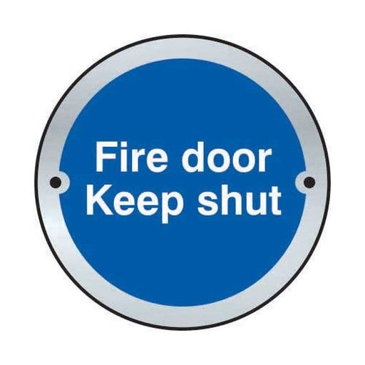 Centurion 'Fire Door Keep Shut' Fire Door Disc, Satin Stainless Steel, 75mm - Min Order 2