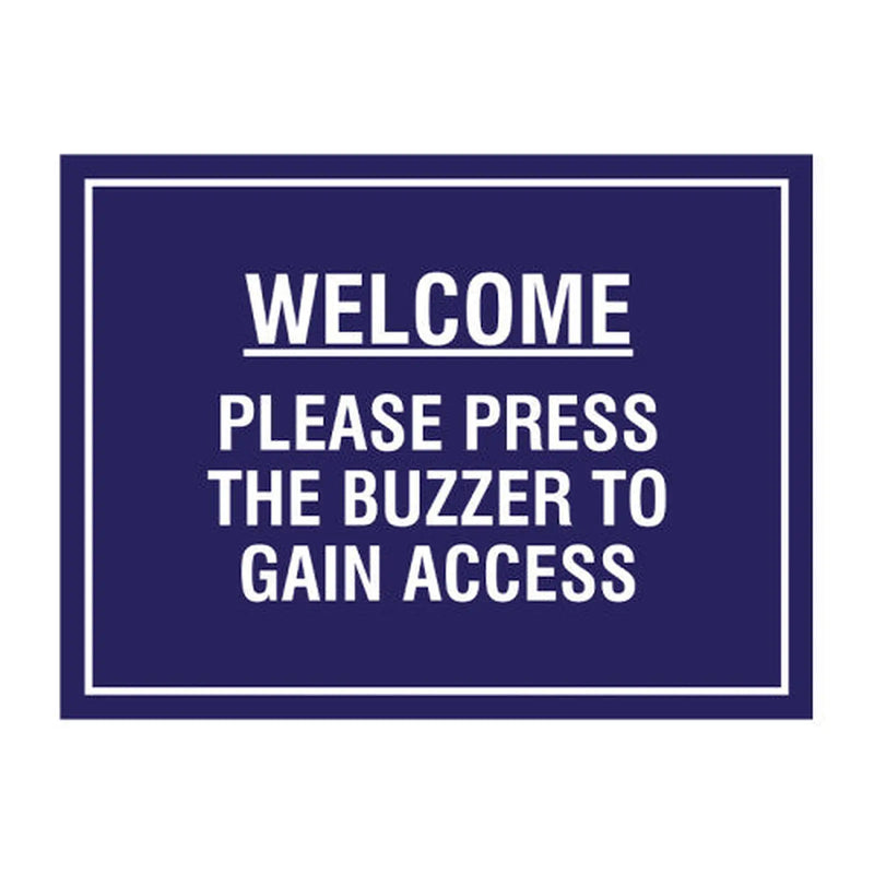 Centurion Educational Sign: Welcome please press the buzzer to gain access 1.2mm Recyclable PP (400 x 300mm) - Min Order 2