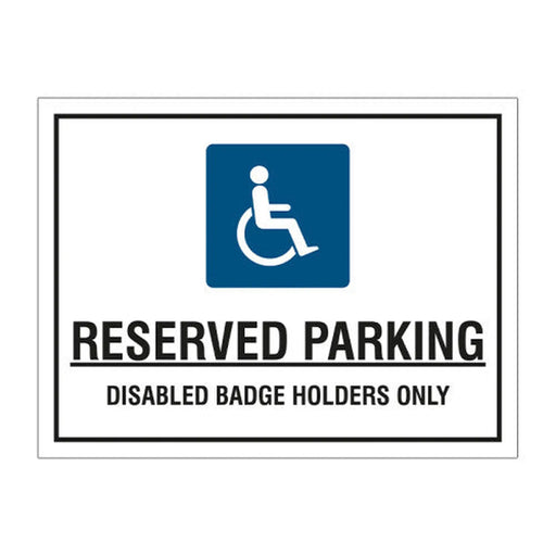 Centurion Educational Sign: Reserved parking Disabled badge holders only 1.2mm Recyclable PP (400 x 300mm) - Min Order 2