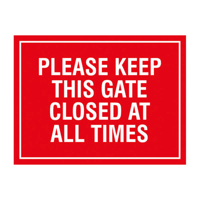 Centurion Educational Sign: Please keep this gate closed at all times 1.2mm Recyclable PP (400 x 300mm) - Min Order 2