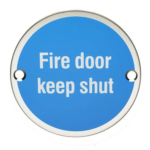 Stax 76Mm Sign - Fire Door Keep Shut - Face Fix - Bright Stainless Steel