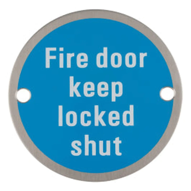 Stax 76Mm Sign - Fire Door Keep Locked Shut - Face Fix - Satin Stainless Steel