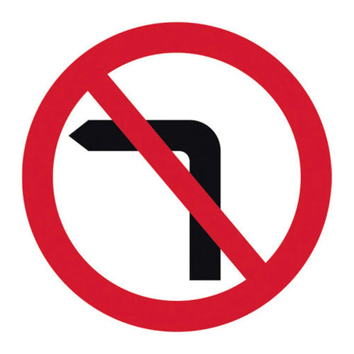 450mm dia. ACP 'No Left Turn' Road Sign (without channel)